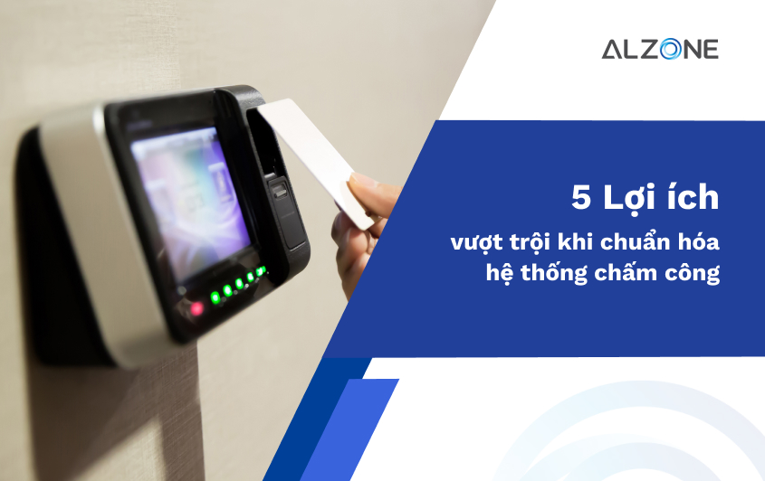Chuẩn hóa hệ thống chấm công