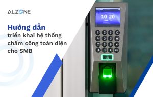 Triển khai hệ thống chấm công