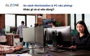 workstation vs pc văn phòng